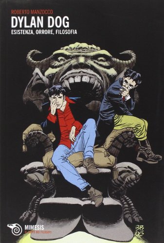 9788857505855: Dylan Dog. Esistenza, orrore, filosofia (Il caff dei filosofi)