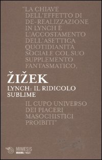 Lynch. Il ridicolo sublime (9788857506555) by Zizek, Slavoj