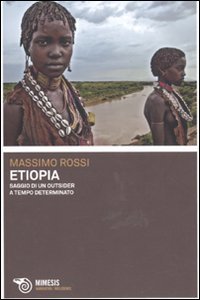 9788857506975: Etiopia. Saggio di un outsider a tempo determinato (Meledoro)