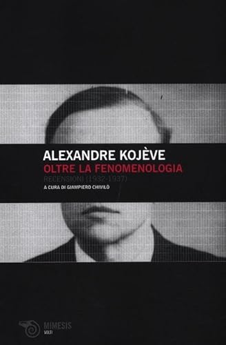 9788857508771: Oltre la fenomenologia. Recensioni (1932-1937) (Volti)