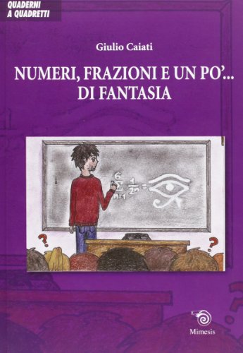 Numeri, frazioni e un po'. di fantasia