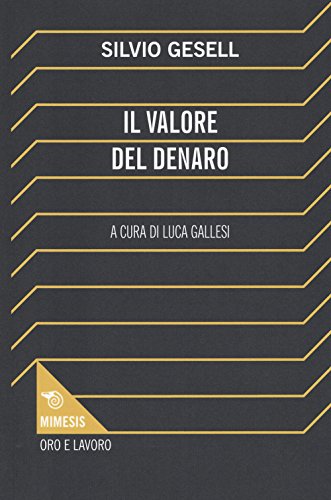 9788857520117: Il valore del denaro (Oro e Lavoro)