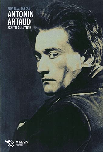 Beispielbild fr Antonin Artaud. Scritti sull'arte zum Verkauf von Brook Bookstore