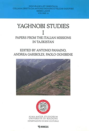 9788857521824: Yaghnobi studies. Papers from the italian missions in Tajikistan (Vol. 1) (Indo-iranica et orientalia. Series Lazur)