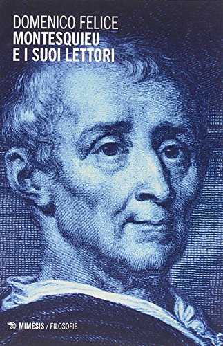 9788857522906: Montesquieu e i suoi lettori (Filosofie)