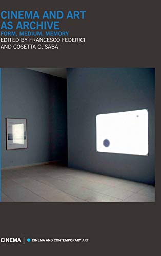 9788857523552: Cinema and art as archive. Form, medium, memory (Mimesis-Cinema)