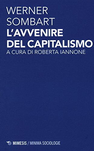 Imagen de archivo de AVVENIRE DEL CAPITALISMO [Paperback] a la venta por Brook Bookstore