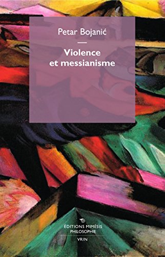 9788857529202: Violence et messianisme (Philosophie)