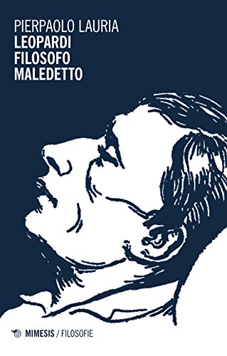 9788857531885: Leopardi filosofo maledetto