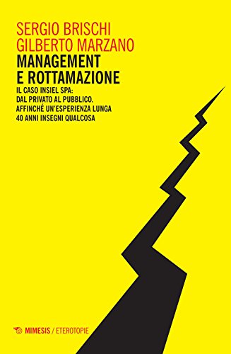 9788857533322: Management e rottamazione (Eterotopie)