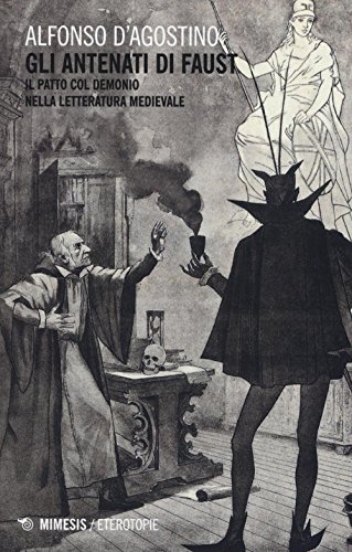 Stock image for Gli antenati di Faust. Il patto col demonio nella letteratura medievale for sale by libreriauniversitaria.it