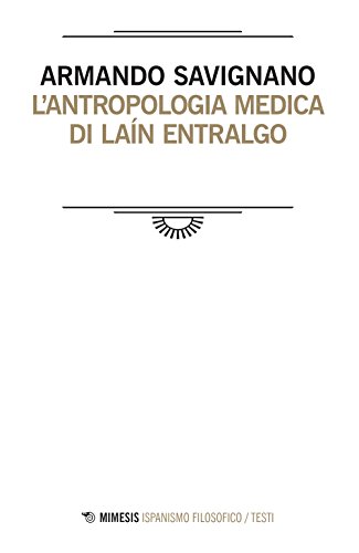 Stock image for L ANTROPOLOGIA MEDICA DI LAIN (Italian) for sale by Brook Bookstore