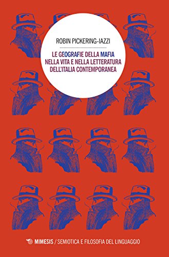 Beispielbild fr Le geografie della mafia nella vita e nella letteratura dell'Italia contemporanea zum Verkauf von libreriauniversitaria.it