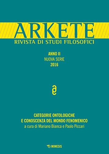 9788857541419: Arkete. Rivista di studi filosofici. Categorie ontologiche e conoscenza del mondo fenomenico (2016) (Vol. 1)
