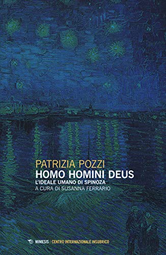 Stock image for Homo homini deus. L'ideale umano di Spinoza for sale by libreriauniversitaria.it