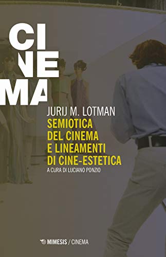 Stock image for Semiotica del cinema e lineamenti di cine estetica for sale by libreriauniversitaria.it