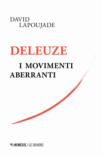 Stock image for Deleuze. I movimenti aberranti for sale by libreriauniversitaria.it