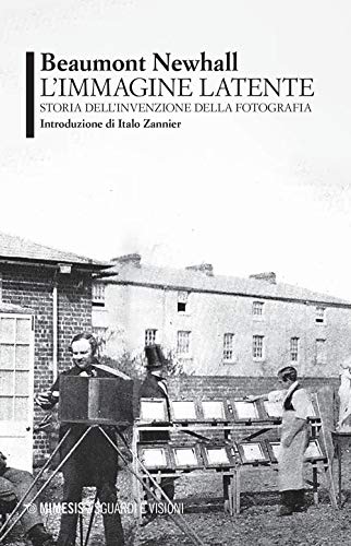 Imagen de archivo de L'immagine latente. Storia dell'invenzione della fotografia a la venta por libreriauniversitaria.it