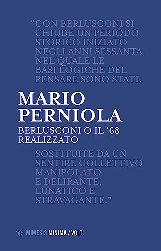 Stock image for Berlusconi o il '68 realizzato. Nuova ediz. (Minima / Volti) for sale by libreriauniversitaria.it