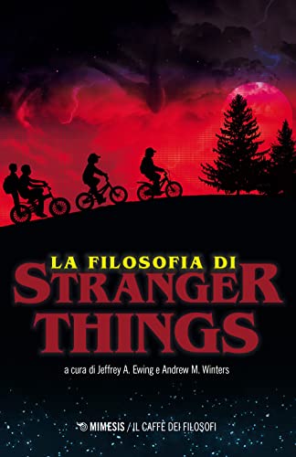 Stock image for La filosofia di Stranger Things (Il caff dei filosofi) for sale by libreriauniversitaria.it