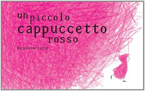 Imagen de archivo de Un piccolo cappuccetto rosso a la venta por libreriauniversitaria.it