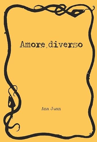 Amore diverso (9788857603339) by Juan, Ana
