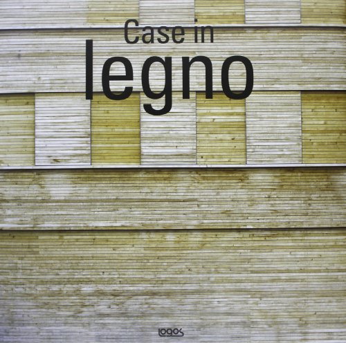 9788857606347: Case in legno. Ediz italiana, inglese, spagnola e portoghese. Ediz. multilingue