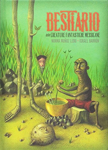 Stock image for Bestiario delle creature fantastiche messicane for sale by libreriauniversitaria.it