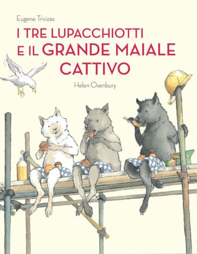 Stock image for I Tre Lupacchiotti E Il Grande Maiale Cattivo for sale by medimops