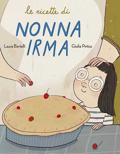 Beispielbild fr Le ricette di nonna Irma zum Verkauf von medimops