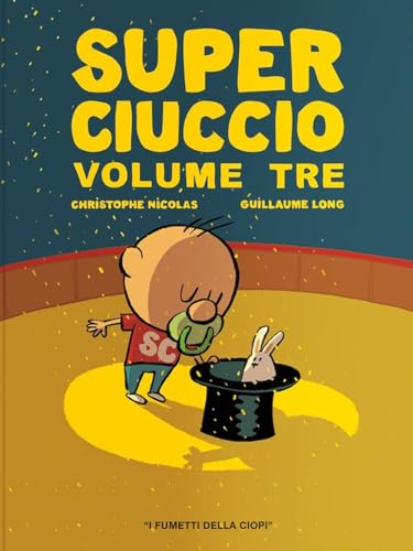 Stock image for Super ciuccio. Ediz. a colori (Vol. 3) (I fumetti della Ciopi) for sale by libreriauniversitaria.it