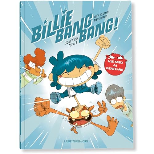 Imagen de archivo de Billie Bang Bang! Squilibrio totale (I fumetti della Ciopi) a la venta por libreriauniversitaria.it