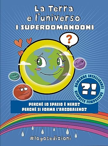 Beispielbild fr La Terra e l'universo. I Superdomandoni zum Verkauf von medimops