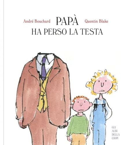 Stock image for Pap ha perso la testa. Ediz. a colori (Gli albi della Ciopi) for sale by libreriauniversitaria.it