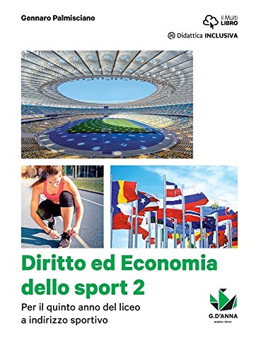 9788857791272: Diritto ed economia dello sport. Per le Scuole superiori. Con e-book. Con espansione online (Vol. 2)