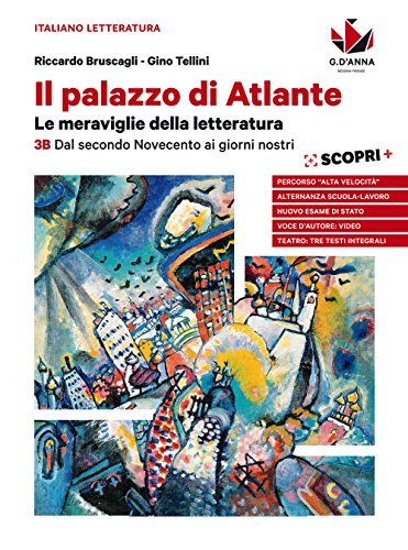 Beispielbild fr Il palazzo di Atlante. Per le Scuole superiori. Con ebook. Con espansione online. Dal secondo Novecento ai giorni nostri (Vol. 3B) zum Verkauf von medimops