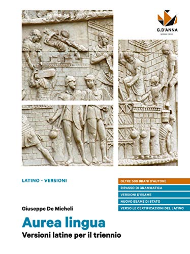 9788857791661: Aurea lingua. Versioni latine per il triennio. Per le Scuole superiori. Con e-book. Con espansione online