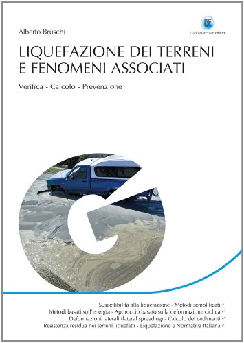 9788857902722: Liquefazione dei terreni e fenomeni associati. Verifica, calcolo, prevenzione (Geologia Ambientale)