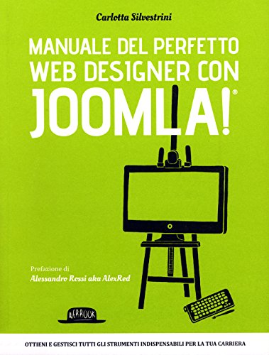 9788857903934: Manuale del perfetto web designer con Joomla! (Web book)