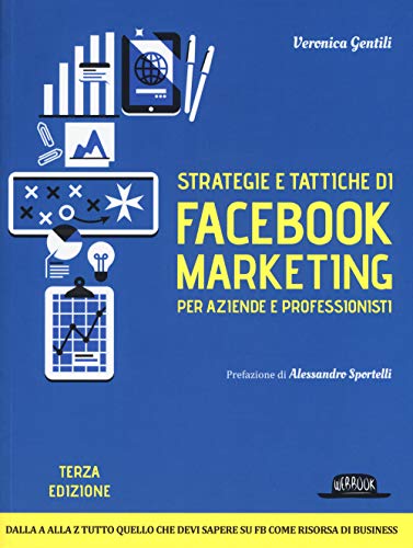 Beispielbild fr Strategie e tattiche di Facebook marketing per aziende e professionisti. Dalla A alla Z tutto quello che devi sapere su FB come risorsa di business zum Verkauf von medimops