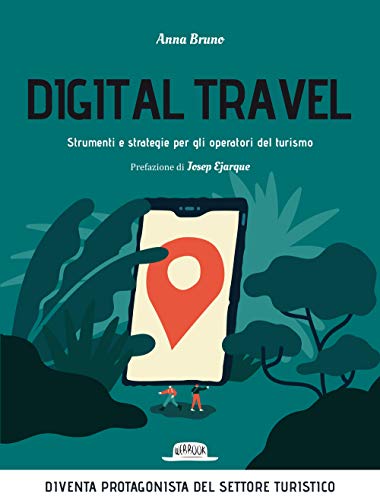 Beispielbild fr Digital travel. Strumenti e strategie per gli operatori del turismo zum Verkauf von medimops