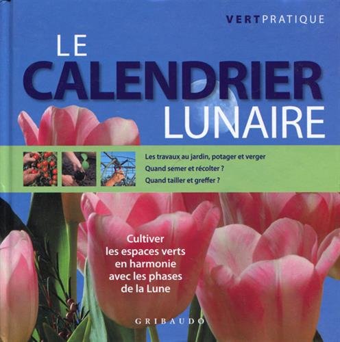 Imagen de archivo de Le Calendrier lunaire a la venta por Ammareal