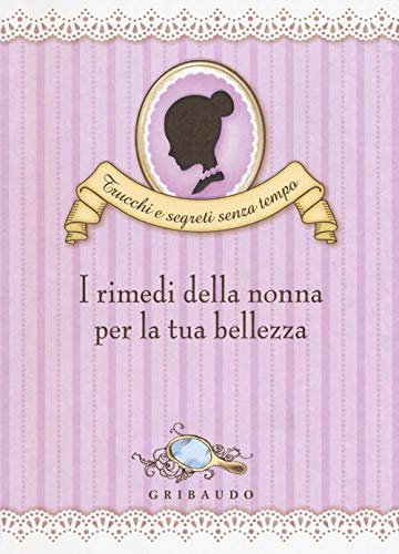 Beispielbild fr Valentina Beggio, I Rimedi Della Nonna per la Tua [Import] zum Verkauf von Ammareal