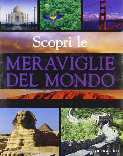 Beispielbild fr Scopri le meraviglie del mondo zum Verkauf von WorldofBooks