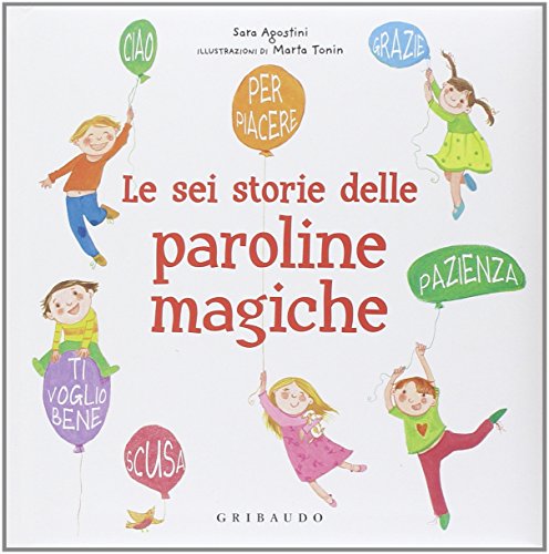 Beispielbild fr Le sei storie delle paroline magiche zum Verkauf von WorldofBooks