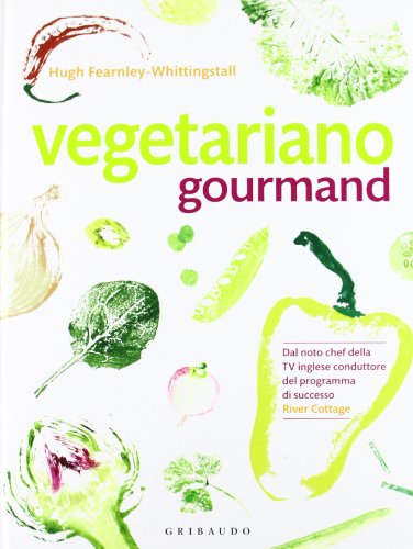 9788858006924: Vegetariano gourmand (Sapori e fantasia)