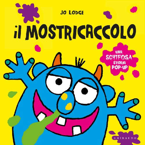 Il mostricaccolo. Libro pop-up (9788858007334) by Lodge, Jo