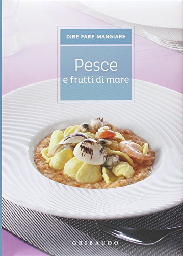 Stock image for Pesce e frutti di mare for sale by Brook Bookstore