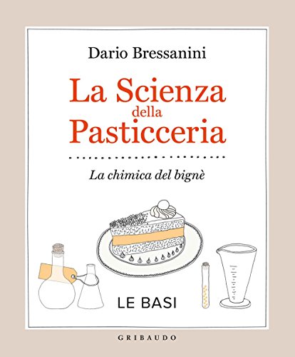 9788858012307: La Scienza della pasticceria