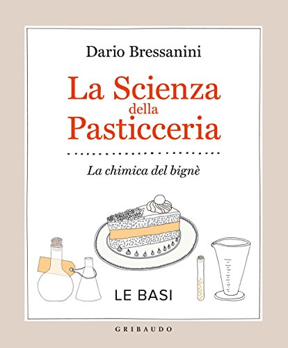 9788858012307: La Scienza della pasticceria (Italian Edition)